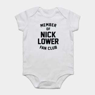 Member of Nick Lower Fan Club Baby Bodysuit